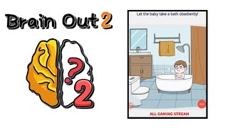 Brain Out 2 Level 140 || let the baby take a bath obediently! Gameplay