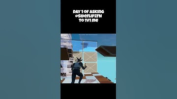 Day 1 of asking @SideflipzWins to 1v1 me.