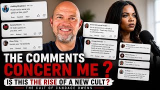 Warning: Over 2,000 Comments Truly Frightened Me. Is This the Rise of the Candace Owens Cult?