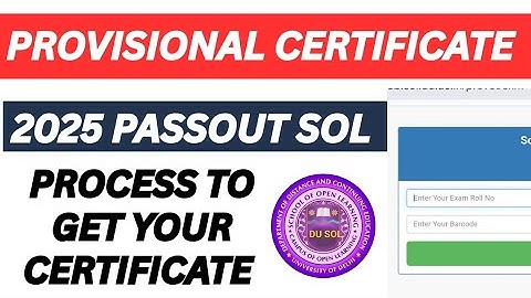 DU SOL PROVISIONAL CERTIFICATE DETAILS 2025 PASSOUT | HOW TO GET SOL PROVISIONAL CERTIFICATE 