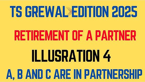 Illustration 4 Of Retirement of a Partner TS Grewal Edition 2025 ‎⁨@sethsaccountancytricks⁩