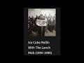 Ice Cube Rollin With The Lench Mob 1990 1996 mp3