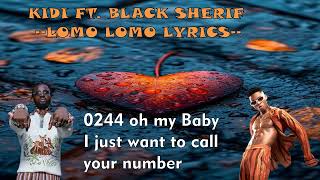 Kidi ft. Black Sherif - Lomo Lomo Lyrics