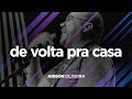 De volta pra casa  judson oliveira  de volta pra casa ao vivo