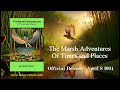 The Marsh Adventures:  Video Trailer Four