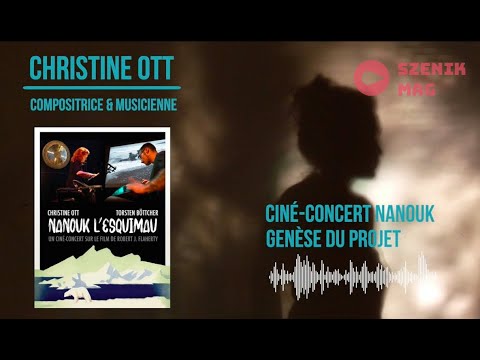 Christine Ott | Ciné-concert Nanook of the Noth - Nanouk l'squimau