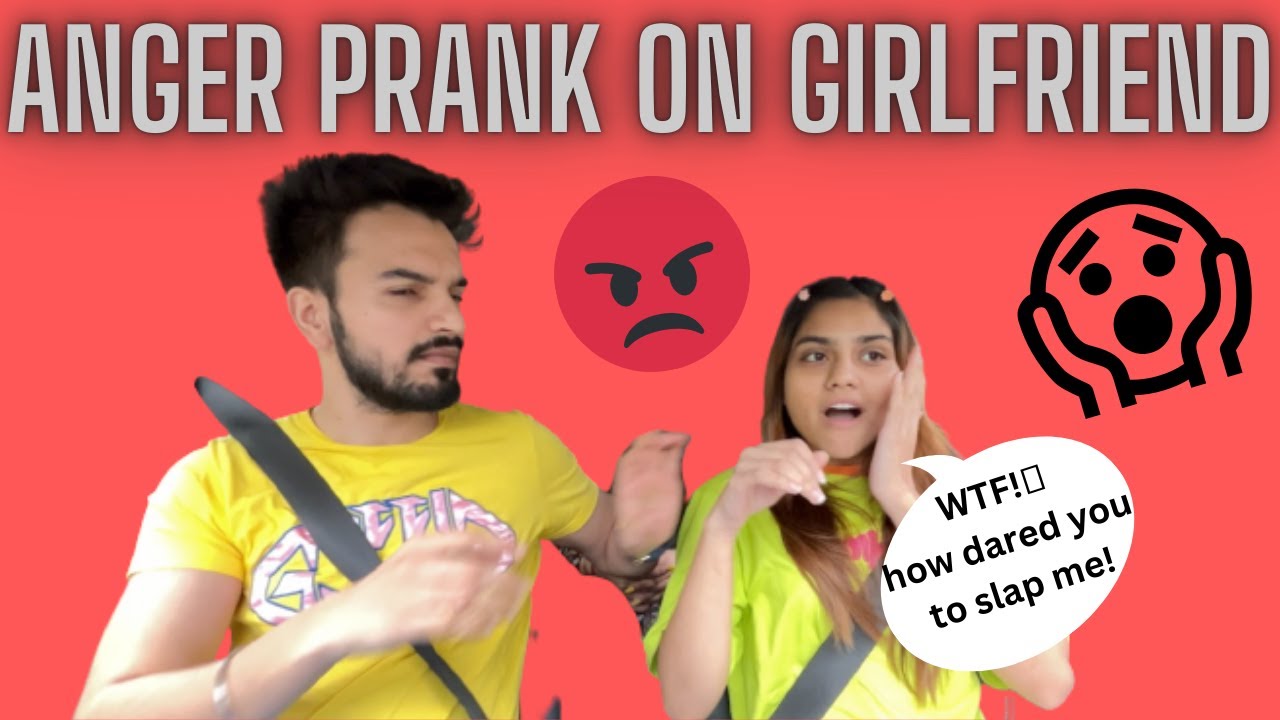 ANGER PRANK ON GIRLFRIEND🤬 ! AB MUJHE KON BACHAYEGA😱😱 SORRY! SORRY! #prank #slapprank #girlfriends