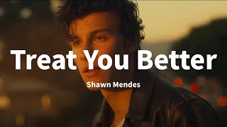 Shawn Mendes - Treat You Better by Long Live 187 views 5 months ago 4 minutes, 9 seconds