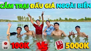 Anh Thời Đại | Thử Thách Cắm Trại Đấu Giá Lắc Xí Ngầu 1 Nút vs 6 Nút Ngoài Biển Mặn