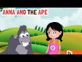 Alphabet stories  letter a  anna and the ape  macmillan education india