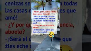 Último deseo del abuelo #chistes #humor #comedia #risa #diversión #bromas #reír #risas
