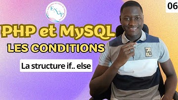 PHP et MySQL Pour Débutant - Chapitre 06 - Les conditions : La structure if ..else