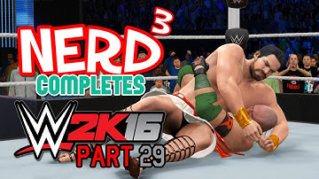 Nerd³ Completes... WWE 2K16 - 29 - Bib On