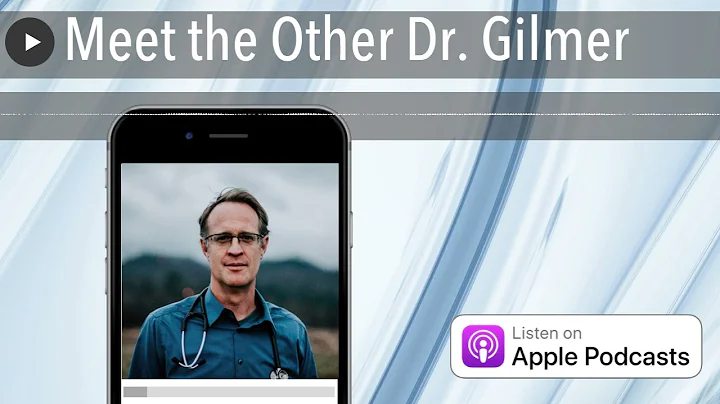 Meet the Other Dr. Gilmer