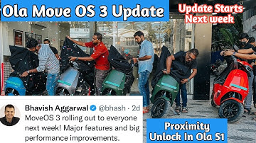 Ola Move OS 3 Update || Move Os Stable from Next week || Proximity Unlock In Ola S1 ||