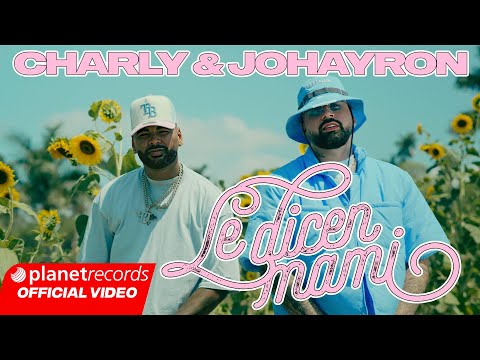 CHARLY & JOHAYRON - LE DICEN MAMI (Prod. by Ernesto Losa) [Official Video by NAN] #Repaton #Tasty