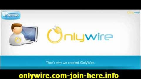 VIDEO - Automated Submission to Social Media Sites | OnlyWire