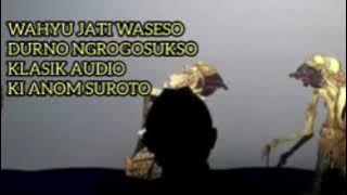 Wahyu Jatiwaseso #2/Klasik Audio Ki Anom Suroto