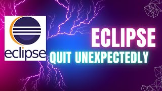 Eclipse Quit Unexpectedly Error On Mac