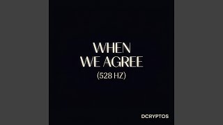 When We Agree