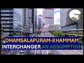 National Highway 365BG Interchange - Game Changer for Khammam?