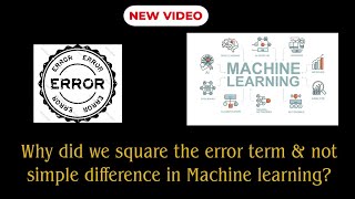 Famous Why did we square the error term & not simple difference in Machine learning Wealth