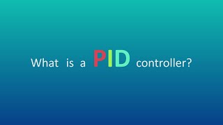 What is a PID, How to tune it and how it works in depth
