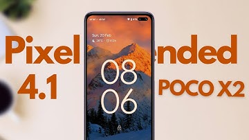 Pixel Extended 4.1 for POCO X2 / Redmi K30 | OFFICIAL | Android 12