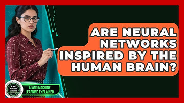 Are Neural Networks Inspired by the Human Brain? | AI and Machine Learning Explained News