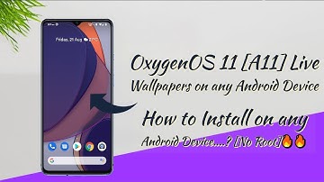 [Android 11] How to Install OxygenOS 11 [A11] Live Wallpapers on any Android Device....? [No Root]🔥🔥