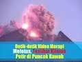 Detik-detik Gunung Merapi Meletus, Terlihat Kilatan Petir di Puncak Kawah