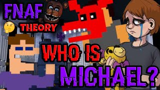 The DEFINITIVE Conclusion Of Michael Afton’s Identity || FNaF Theory