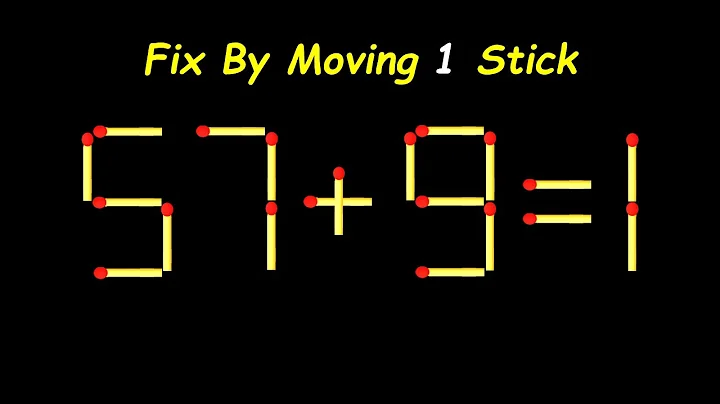 Impossible Matchstick Puzzle - Fix The Equation by moving 1 stick - Improve IQ