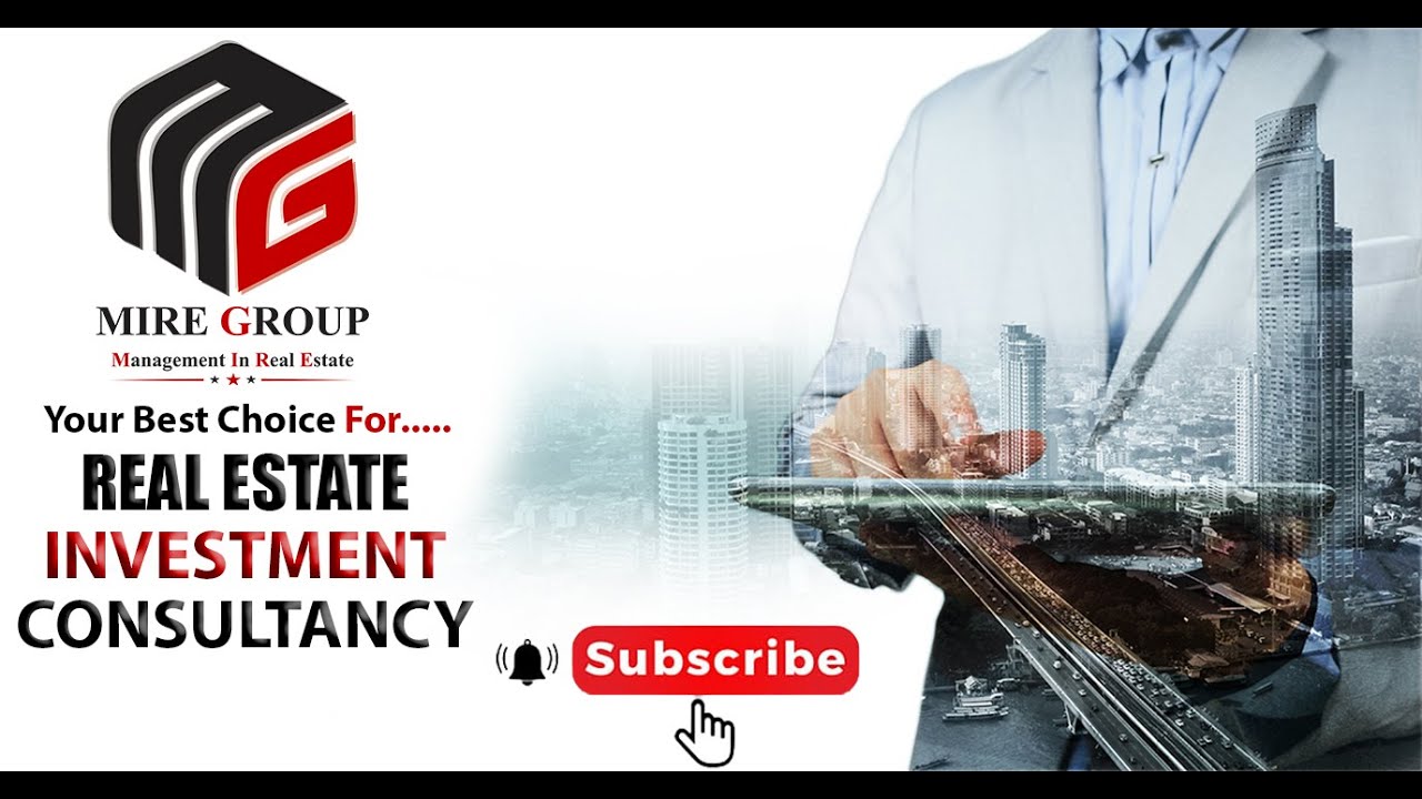 MIRE Group | Your Best Choice For Real Estate Investment & Consultancy |