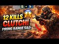 INSANE 12 KILL CLUTCH 😱 Firing Range S&amp;D Gameplay | COD Mobile
