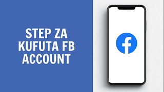 Namna Ya Kufuta Account Ya Facebook 2024