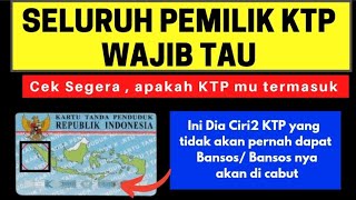 RESMI ! CIRI² KTP YANG TIDAK AKAN DAPAT BANSOS/DIHAPUS SEBAGAI PENERIMA BANSOS ! SEMUA WAJIB TAU