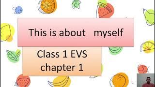 This is about myself CBSE Class 1 EVS Chapter 1