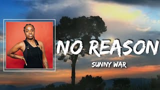 No Reason Lyrics - Sunny War