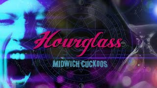 Midwich Cuckoos - Hourglass (Official Music Video)