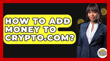 How to Add Money to Crypto.com? - CryptoBasics360.com