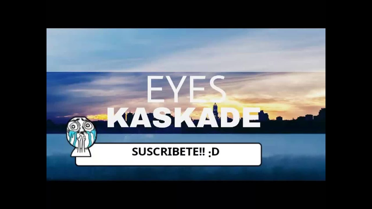 Kaskade Eyes Sub Español YouTube