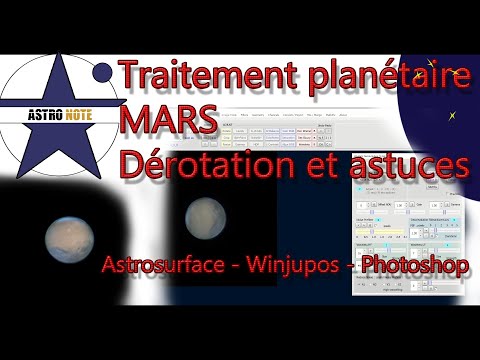 ⭐ Traitement Planétaire - MARS, Dérotation et nouvelles astuces