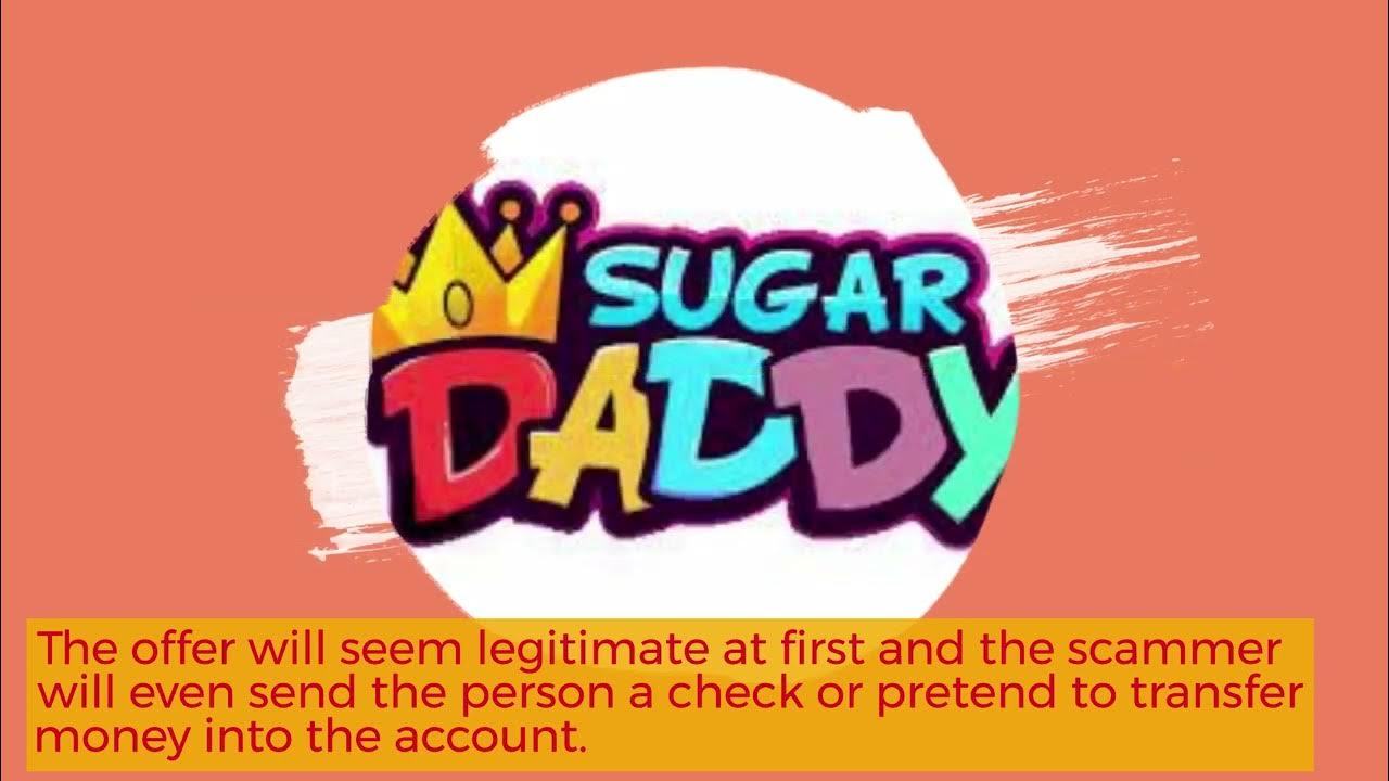The Sugar Daddy / Sugar Mama / Sugar baby scam. - YouTube - How To Not Get Scammed By A Sugar Daddy