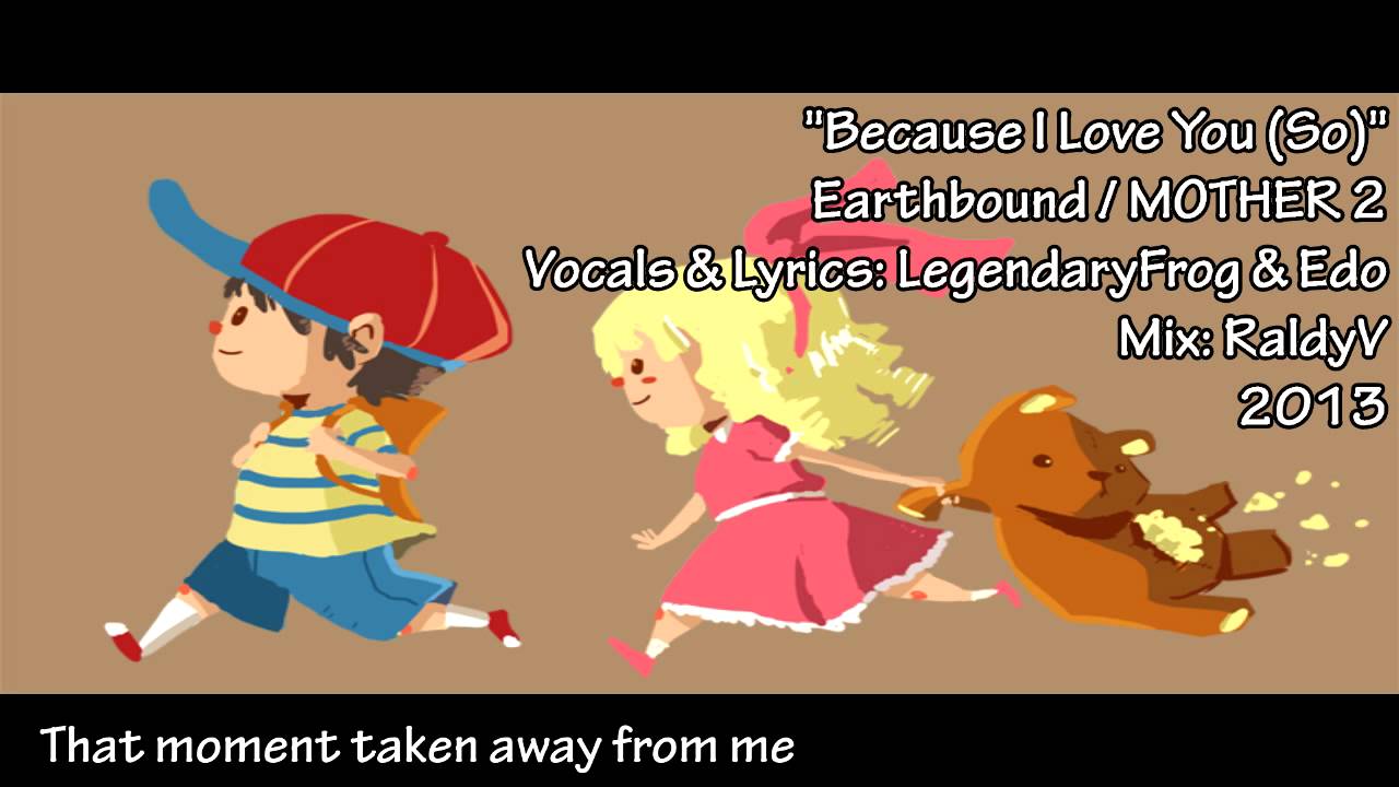 Earthbound/MOTHER 2 - Because I Love You (So) Remix - [Mix done by RaldyV]