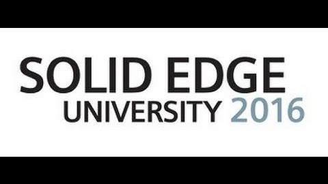 Solid Edge University 2016...Are You Ready?