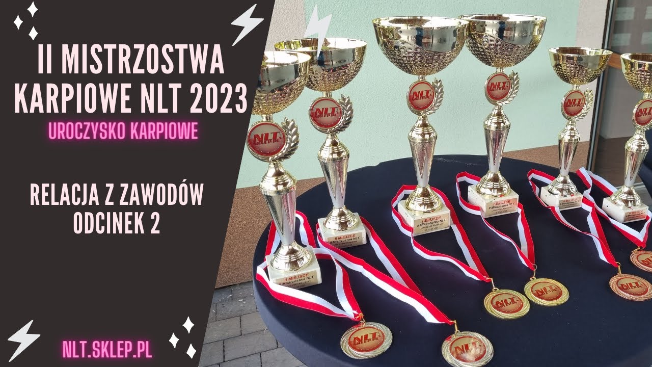 II Mistrzostwa NLT 2023 Uroczysko Karpiowe - odcinek 2 - NLT.SKLEP.PL