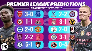 PREMIER LEAGUE PREDICTIONS - GAMEWEEK 38