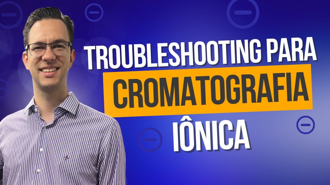 Troubleshooting para Cromatografia de Íons
