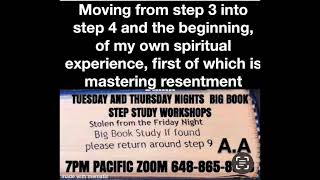 Step 4 inventory on the spiritual malady, Resentments and how to overcome them Workshop with Tony R